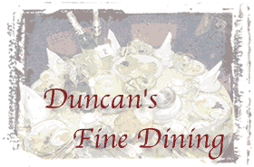 Welcome to Duncan's Fine Dining